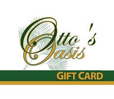 Otto\'s Oasis Gift Card
